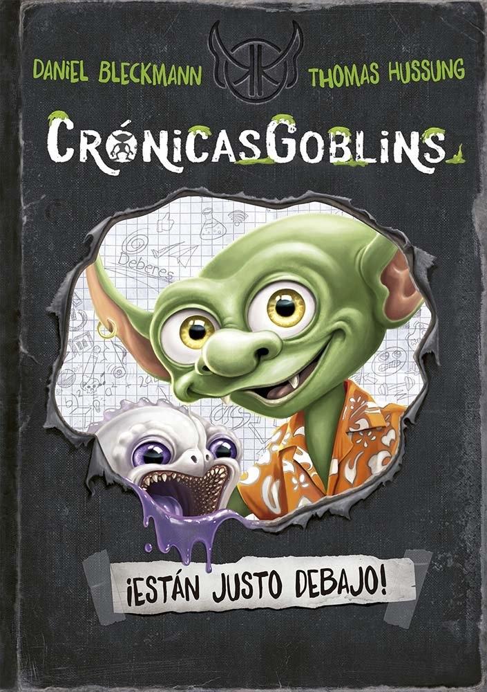 CRONICAS GOBLINS. ¡ESTAN JUSTO DEBAJO!