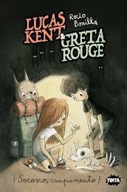 LUCAS KENT & GRETA ROUGE, 3. ¡SOCORRO, CAMPAMENTO! "amp; Greta Rouge 3. ¡Socorro, campamento!"