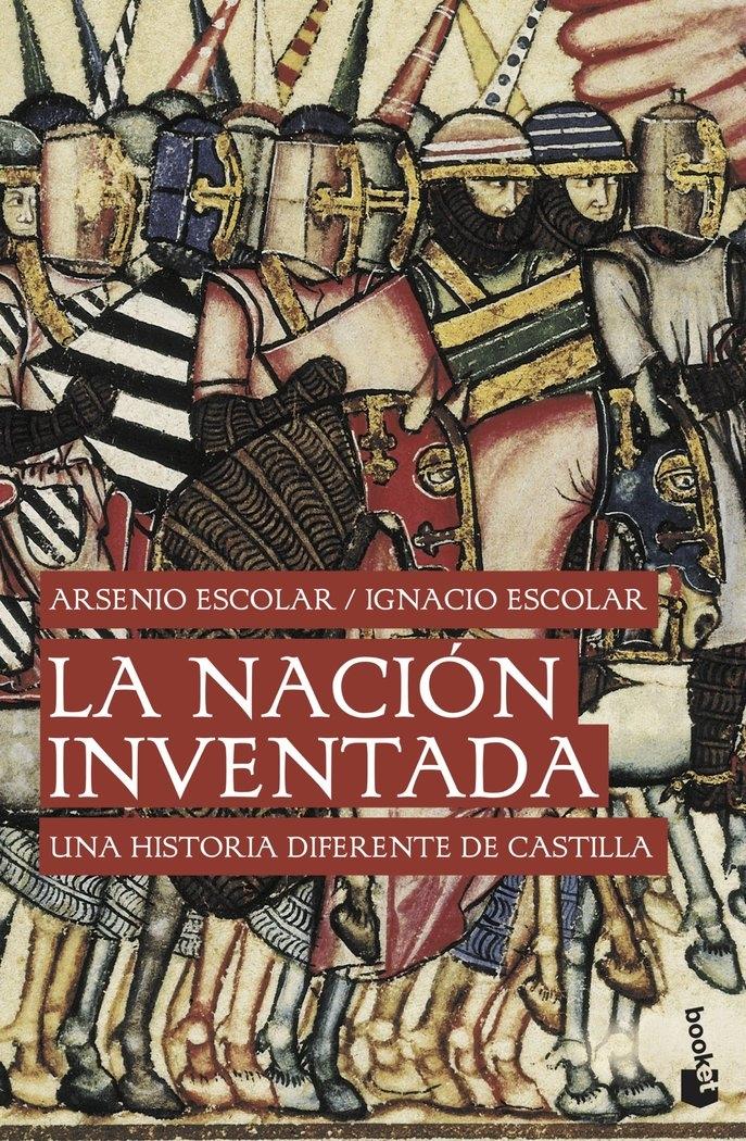 NACION INVENTADA, LA "UNA HISTORIA DIFERENTE DE CASTILLA"
