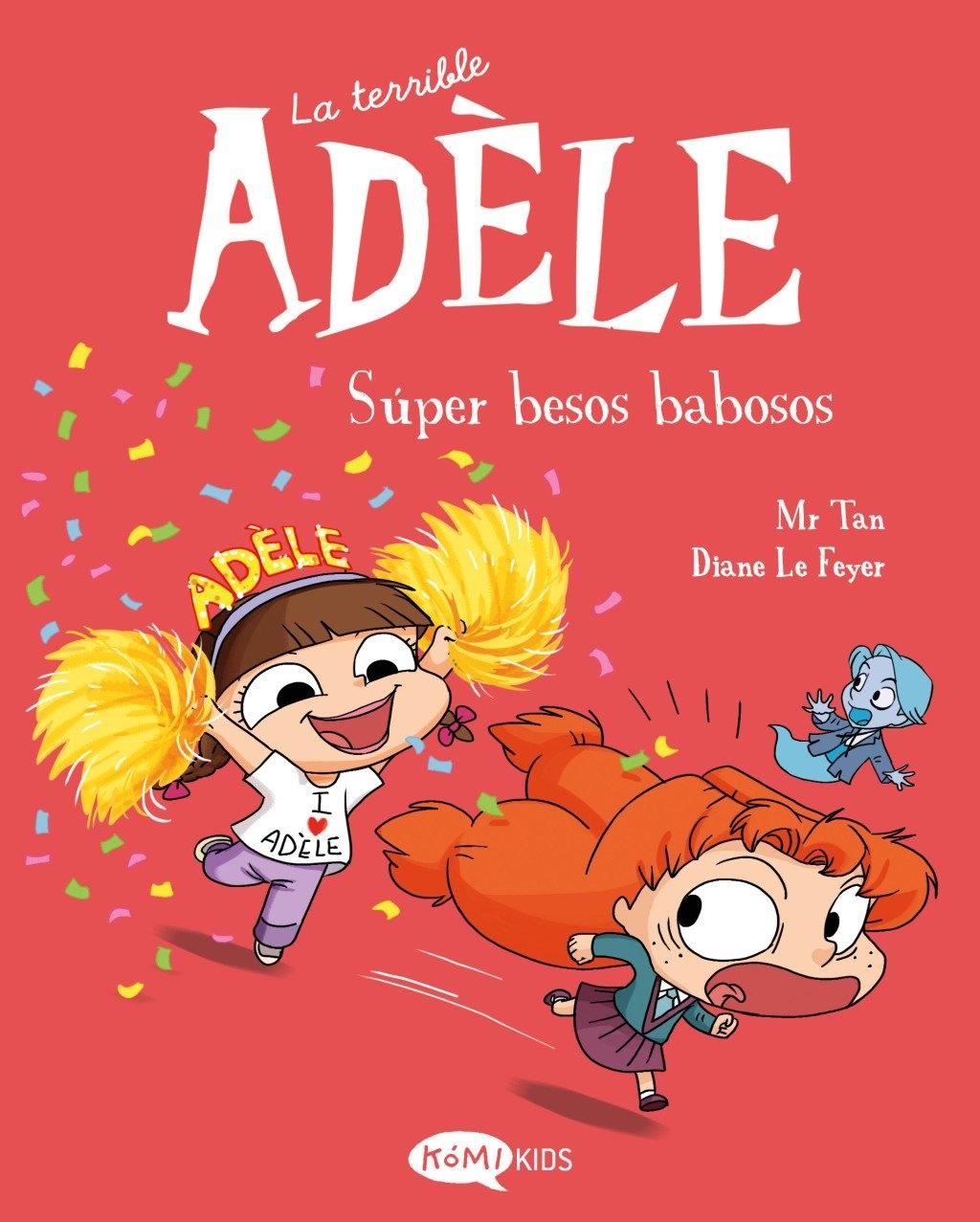 TERRIBLE ADELE, LA. VOL. 13: SUPER BESOS BABOSOS