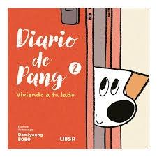 DIARIO DE PANG 2. VIVIENDO A TU LADO