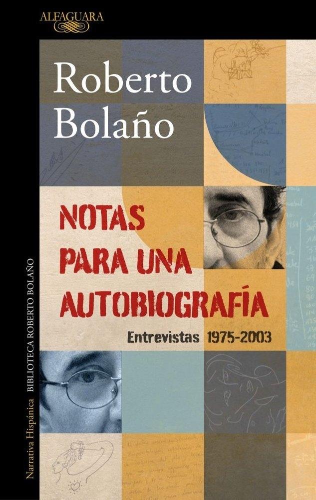NOTAS PARA UNA AUTOBIOGRAFIA "ENTREVISTAS (1975-2003)"