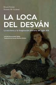 LA LOCA DEL DESVÁN "LA ESCRITURA Y LA IMAGINACIÓN LITERARIA DEL SIGLO XIX"