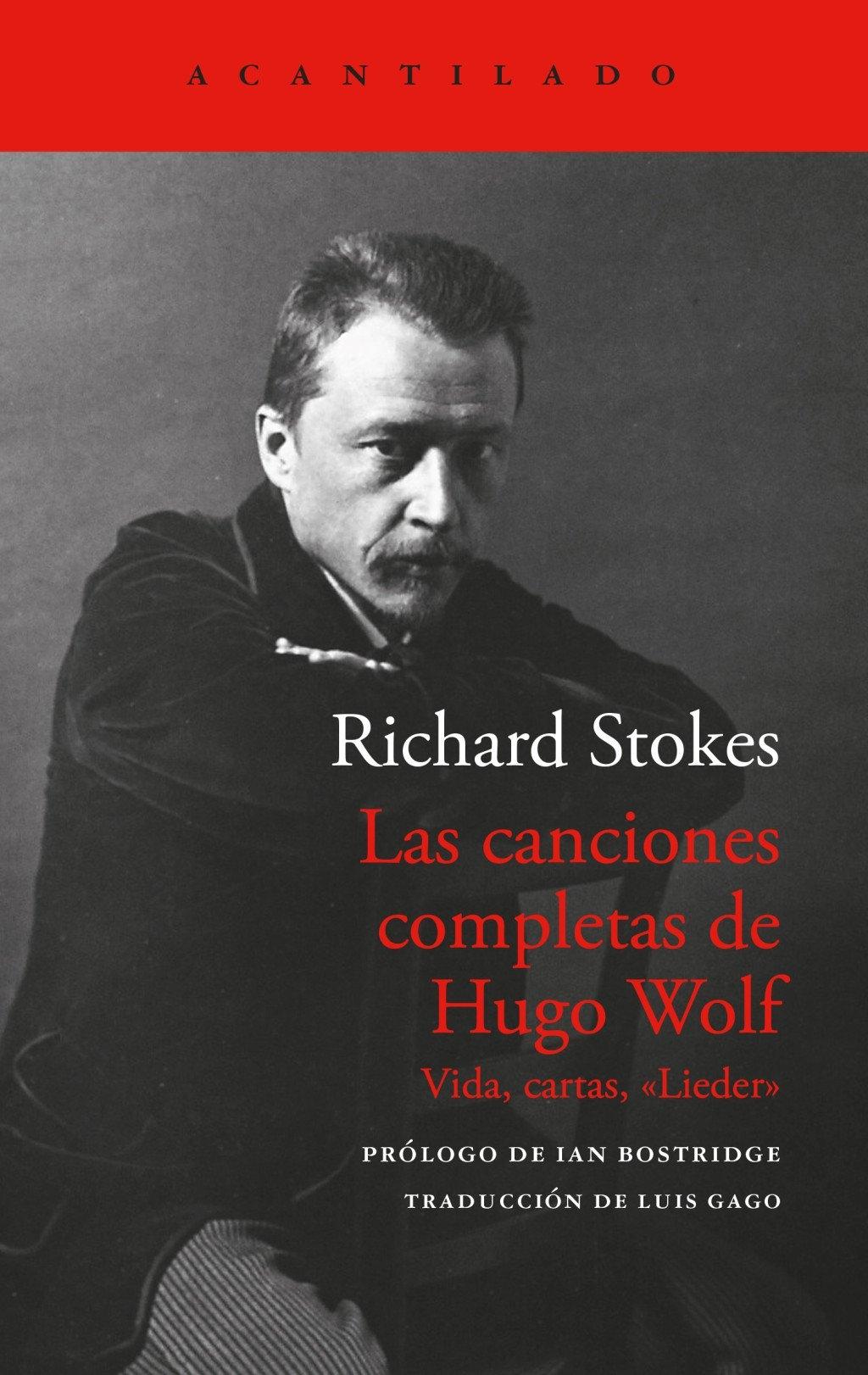 LAS CANCIONES COMPLETAS DE HUGO WOLF "VIDAS,CARTAS,LIEDER"