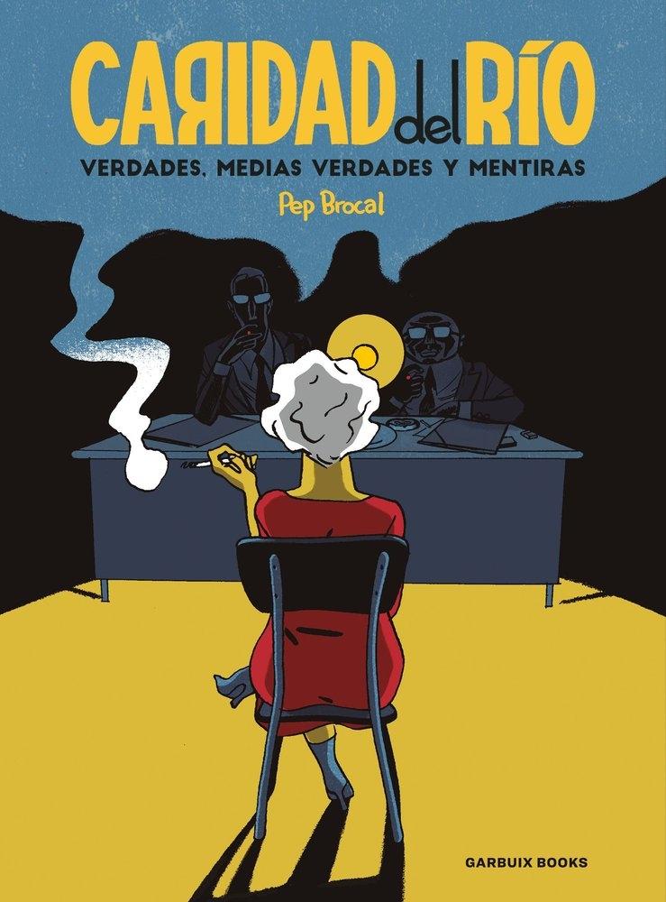 CARIDAD DEL RÍO "VERDADES,MEDIAS VERDADES Y MENTIRAS"