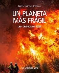 UN PLANETA MAS FRAGIL "UNA CRONICA DE 2025"