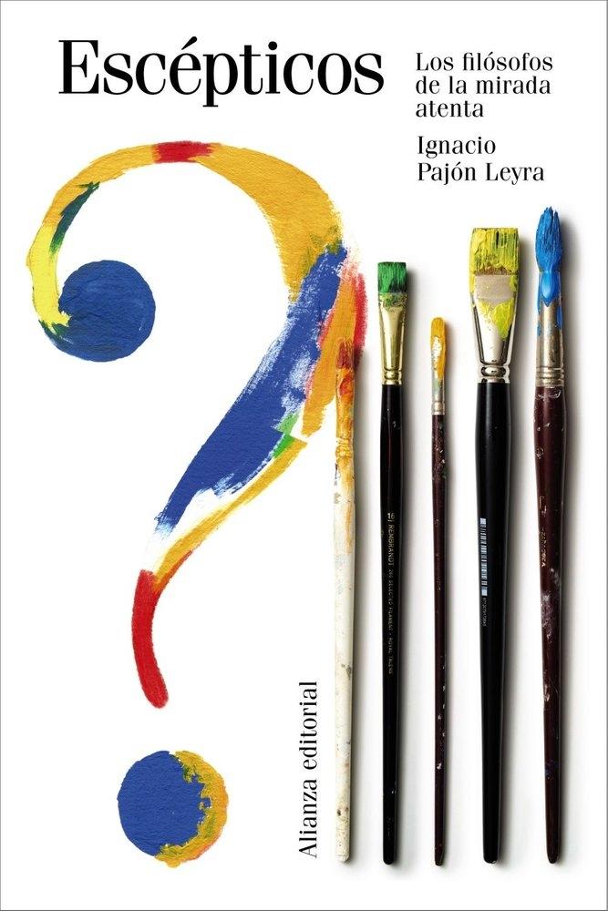 ESCÉPTICOS "LOS FILÓSOFOS DE LA MIRADA ATENTA"
