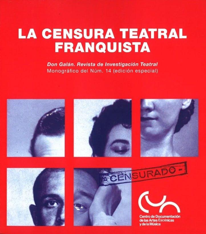 CENSURA TEATRAL FRANQUISTA. DON GALAN. REVISTA DE INVESTIGACION TEATRAL, LA "MONOGRAFICO DEL Nº14"