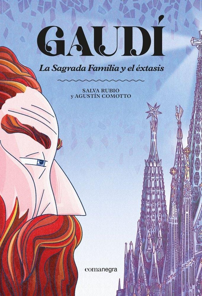 GAUDÍ. LA SAGRADA FAMILIA Y EL ÉXTASIS "LA SAGRADA FAMILIA Y EL ÉXTASIS"