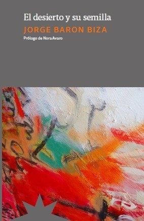 DESIERTO Y SU SEMILLA, EL "(NUEVA EDICION)"
