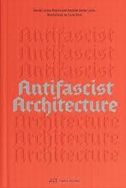 ANTIFASCIST ARCHITECTURE