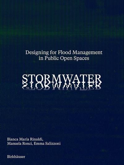STORMWATER. DESIGNING FOR FLOOD MANAGEMENT IN PUBLIC OPEN SPACES