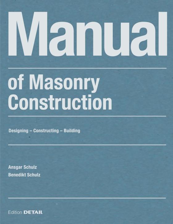 MANUAL OF MASONRY CONSTRUCTION