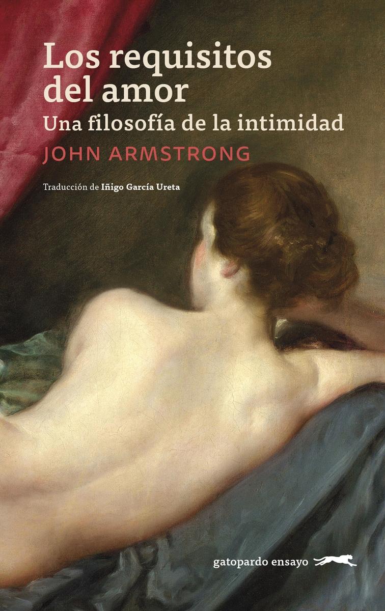 REQUISITOS DEL AMOR, LOS "UNA FILOSOFIA DE LA INTIMIDAD"