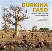 BURKINA FASO. ARCHITECTURE, CULTURE AND COOPERATION
