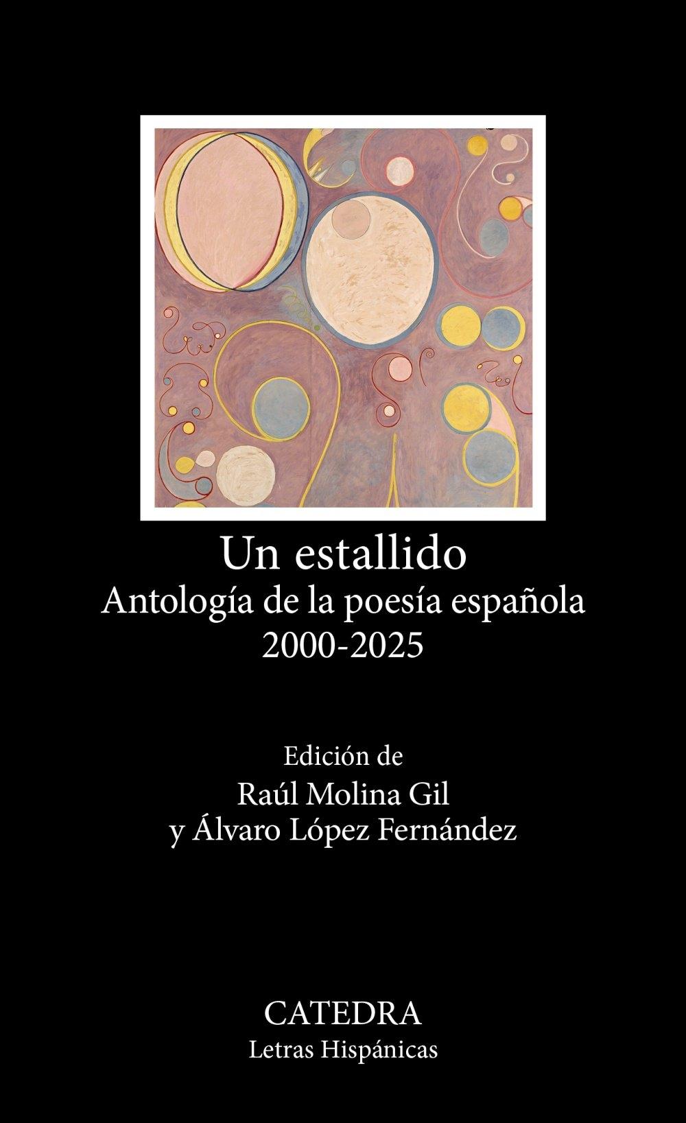 UN ESTALLIDO. "ANTOLOGIA DE LA POESIA ESPAÑOLA 2000-2025"