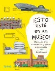 ¡ESTO ESTÁ EN UN MUSEO! "OBRAS DE ARTE ASOMBROSAS Y DÓNDE ENCONTRARLAS"