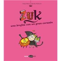 ZUK 6: UNA BRUJITA CON UN GRAN CORAZON
