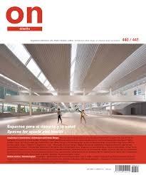 ON DISEÑO Nº 440-441. ESPACIOS PARA EL DEPORTE Y LA SALUD. MCEA, BOV ESTUDIO