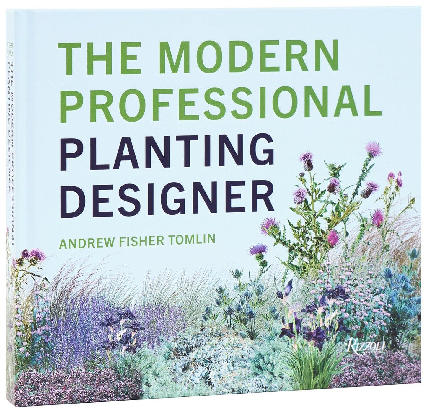 THE MODERN PROFESSIONAL PLANTING DESIGNER