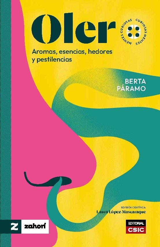 OLER "AROMAS, ESENCIAS, HEDORES Y PESTILENCIAS"