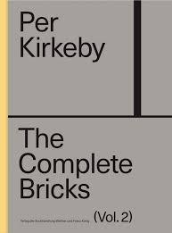 PER KIRKEBY. THE COMPLETE BRICKS.
