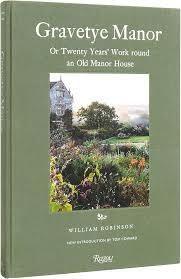 GRAVETYE MANOR "20 YEARS WORK ROUND AN OLD MANOR HOUSE"