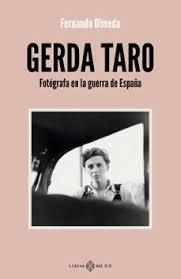 GERDA TARO "FOTÓGRAFA EN LA GUERRA DE ESPAÑA"