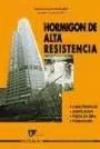 HORMIGON DE ALTA RESISTENCIA. CARACTERISTICAS, DOSIFICACION, "PUESTA EN OBRA, POSIBILIDADES". PUESTA EN OBRA, POSIBILIDADES