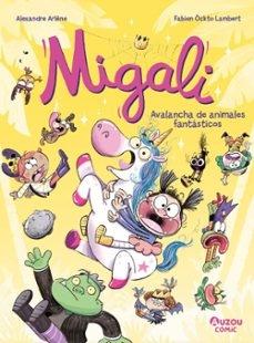 MIGALI 5 "AVALANCHA DE ANIMALES FANTASTICOS"