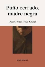 PUÑO CERRADO, MADRE NEGRA