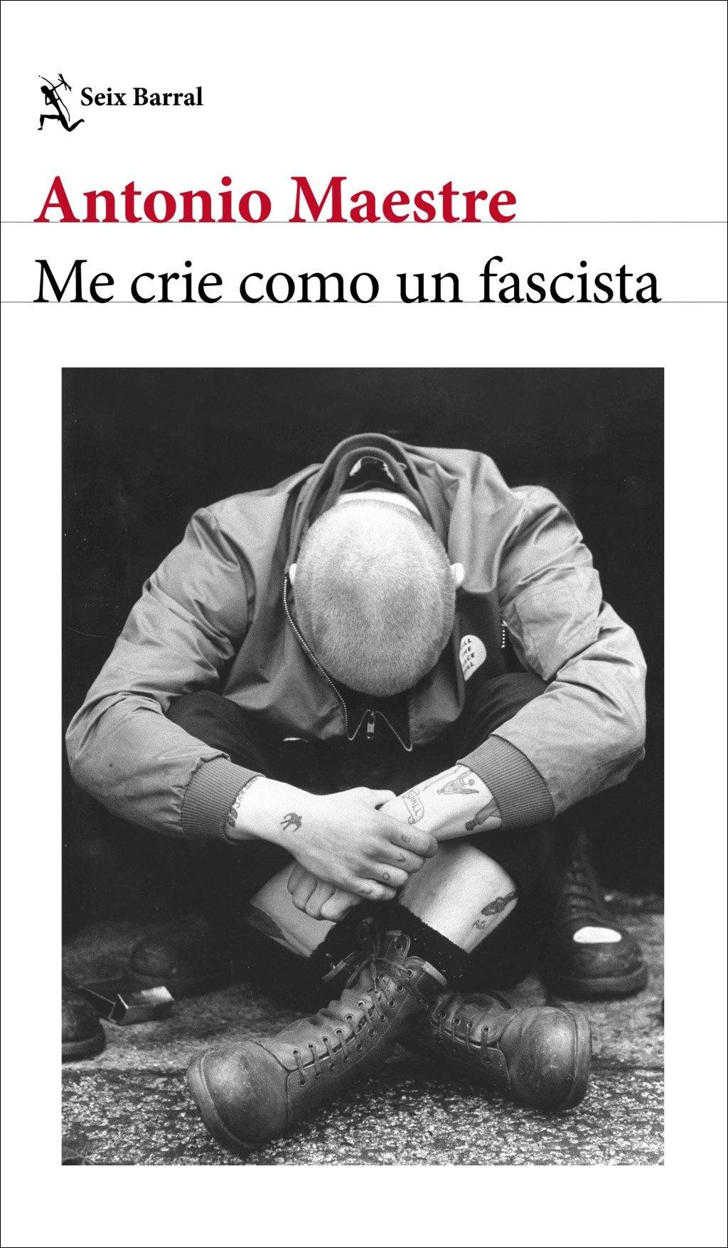 ME CRIE COMO UN FASCISTA