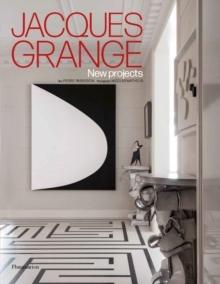 JACQUES GRANGE: NEW PROJECTS