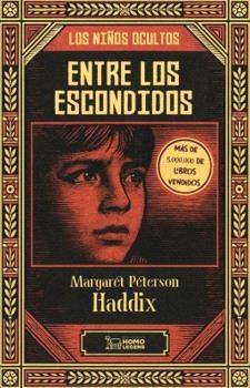 ENTRE LOS ESCONDIDOS "LOS NIÑOS OCULTOS"