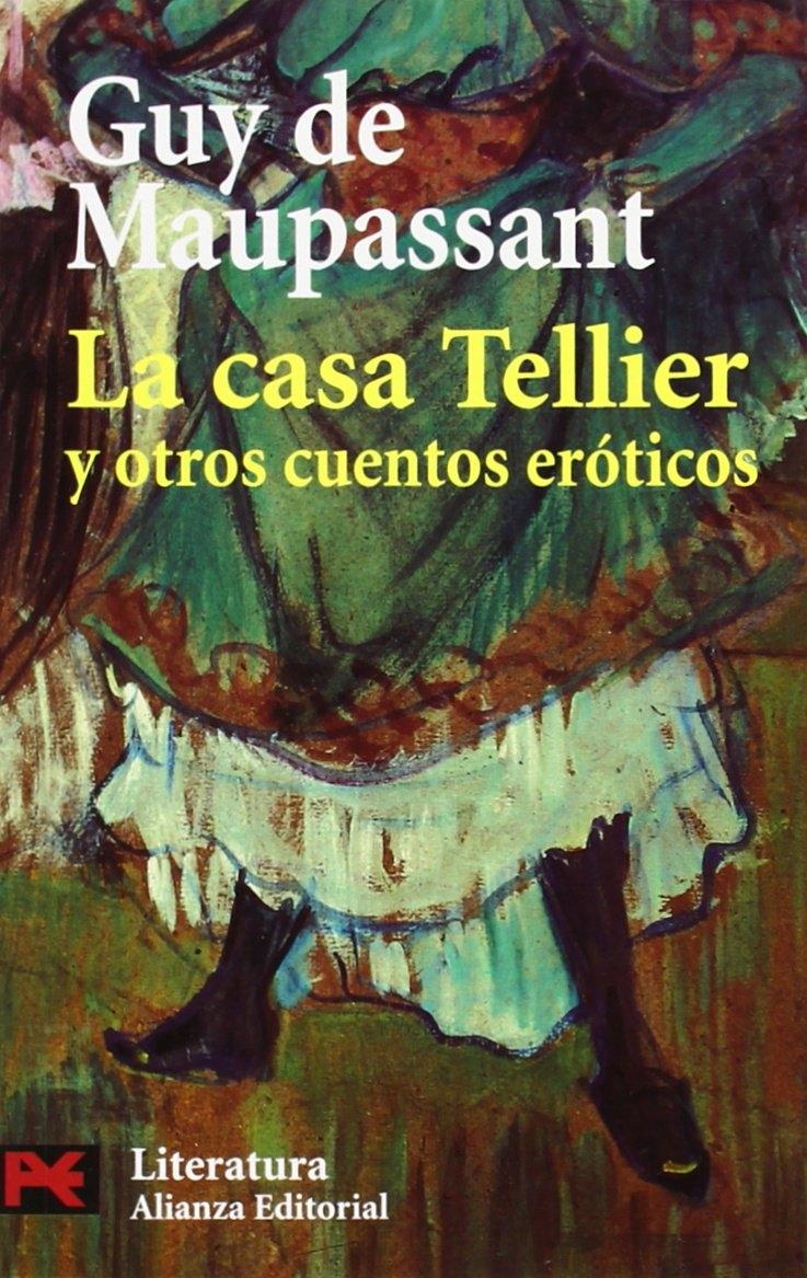 CASA TELLIER Y OTROS CUENTOS EROTICOS, LA