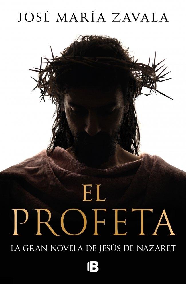 PROFETA, EL "LA GRAN NOVELA DE JESÚS DE NAZARET"