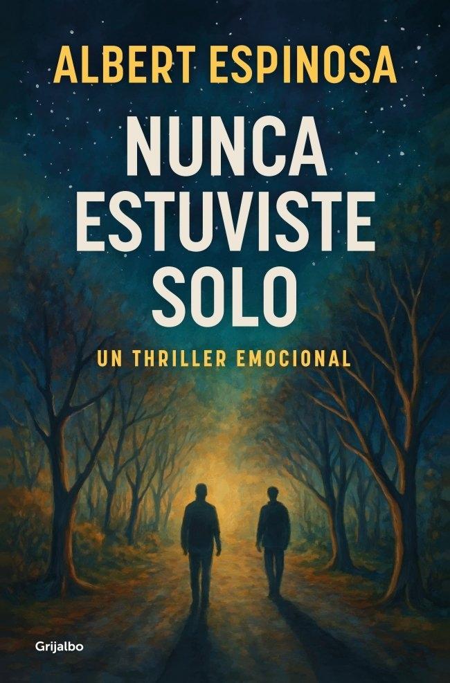 NUNCA ESTUVISTE SOLO "UN THRILLER EMOCIONAL"