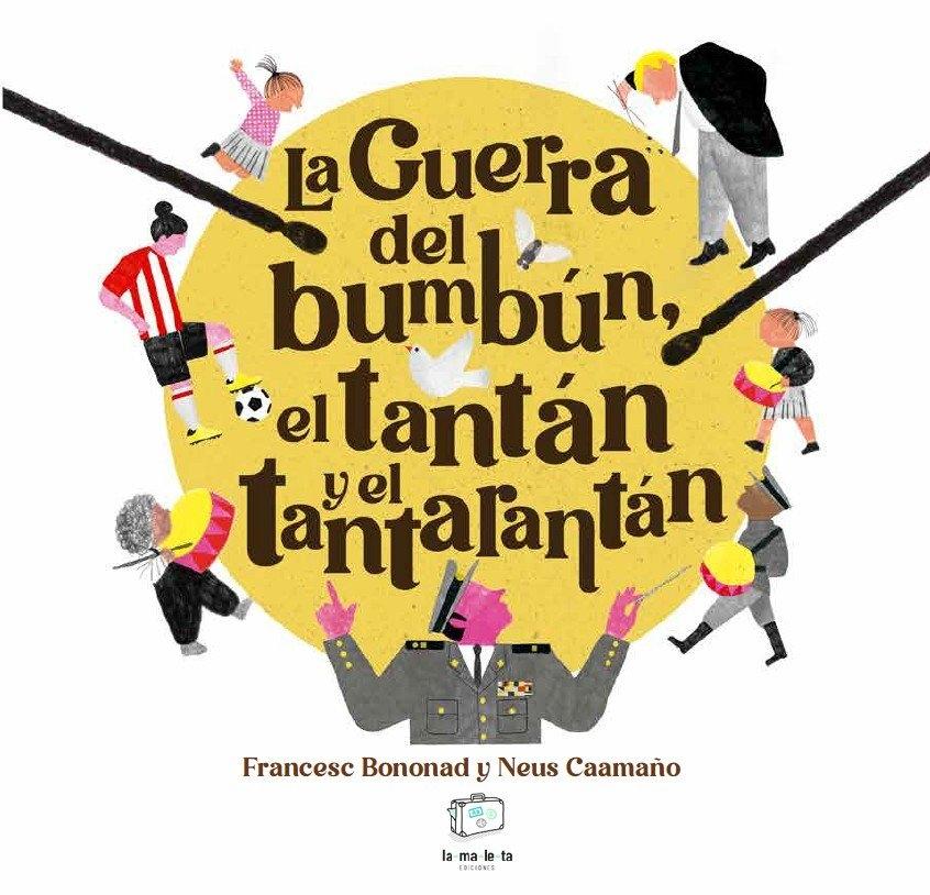 GUERRA DEL BUMBUN, EL TANTAN Y EL TANTARATAN, LA