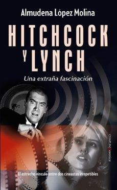 HITCHCOCK Y LYNCH "EXTRAÑA FASCINACION, UNA"