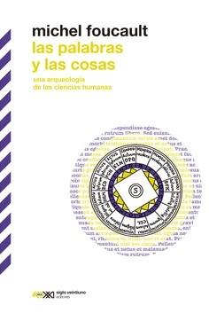 PALABRAS Y LAS COSAS, LAS "UNA ARQUEOLOGIA DE LAS CIENCIAS HUMANAS"