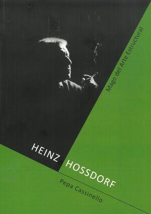 HOSSDORF: HEINZ HOSSDORF. MAGO DEL ARTE ESTRUCTURAL