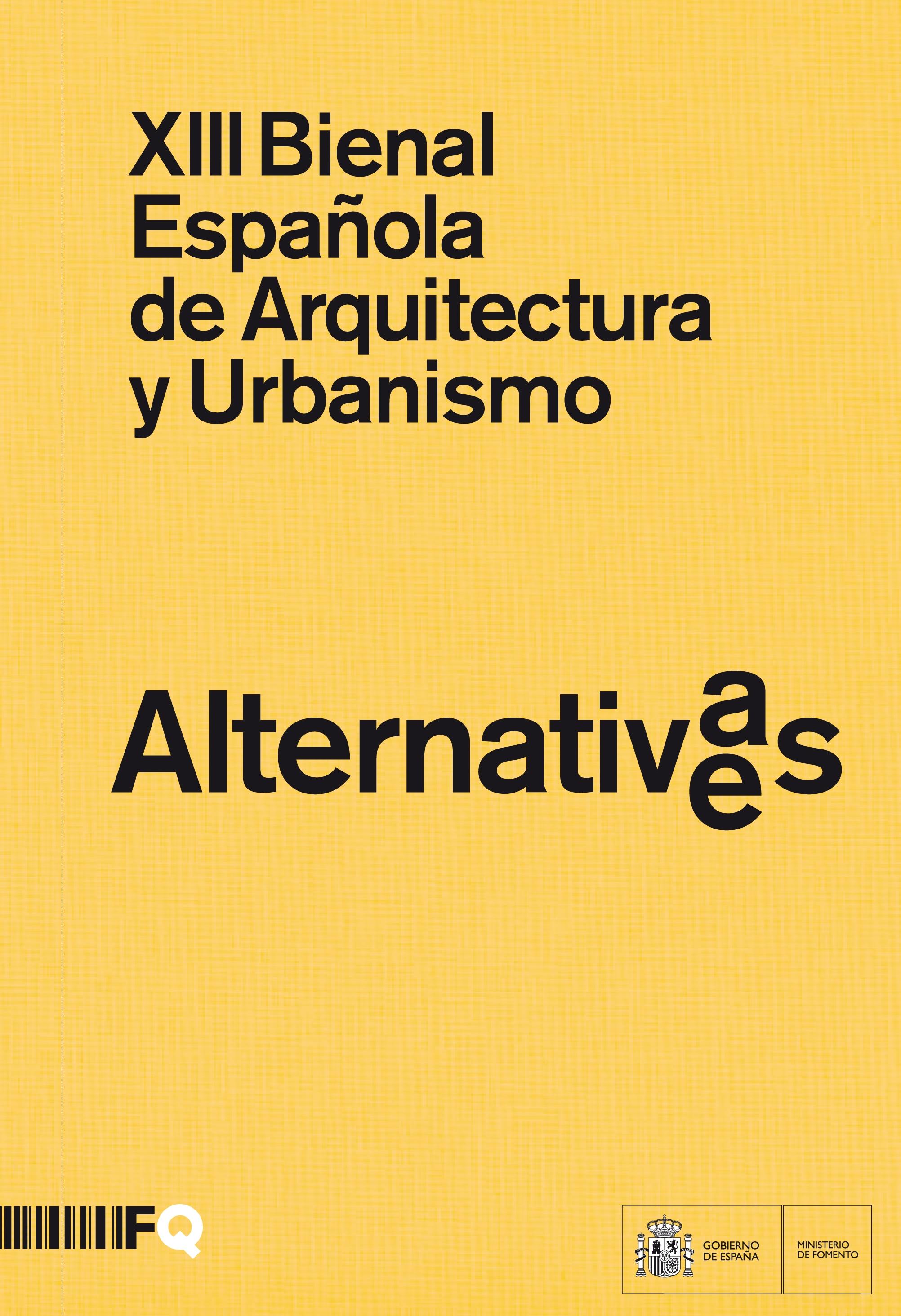 XIII BIENAL ESPAÑOLA DE ARQUITECTURA Y URBANISMO. ALTERNATIVAS