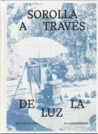 SOROLLA A TRAVÉS DE LA LUZ "DE LA TRADICIÓN A LA MODERNIDAD"
