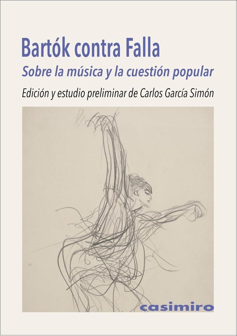BARTOK CONTRA FALLA "SOBRE LA MUSICA Y LA CUESTION POPULAR"