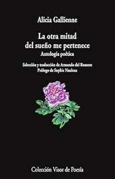 OTRA MITAD DEL SUEÑO ME PERTENECE, LA "ANTOLOGIA POETICA"