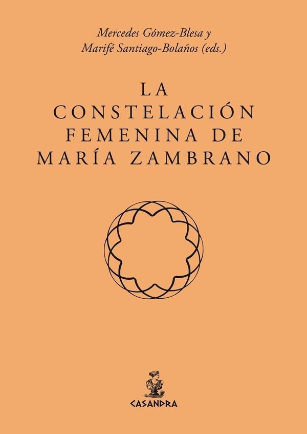 LA CONSTELACIÓN FEMENINA DE MARÍA ZAMBRANO