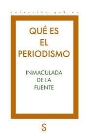 QUÉ ES EL PERIODISMO