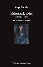 ME HE FUMADO LA VIDA "ANTOLOGIA POETICA"