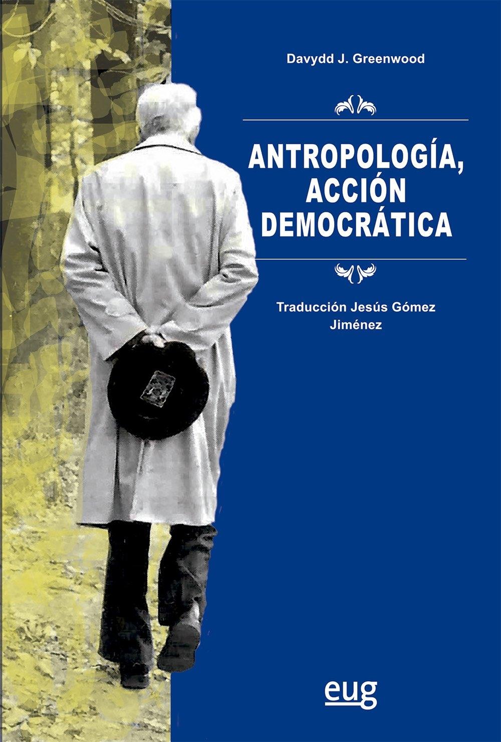 ANTROPOLOGIA, ACCION DEMOCRATICA