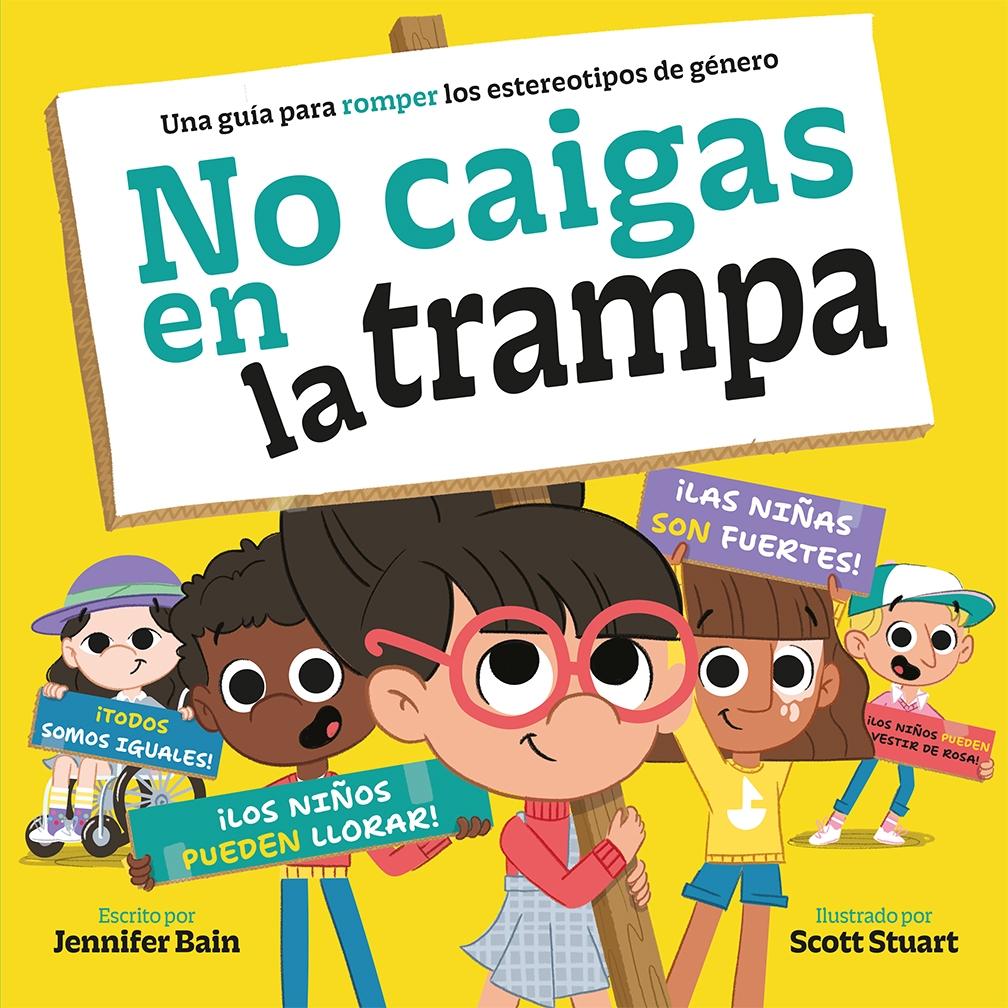 NO CAIGAS EN LA TRAMPA "UNA GUIA PARA NO CAER EN LOS ESTEREOTIPOS DE GENERO"